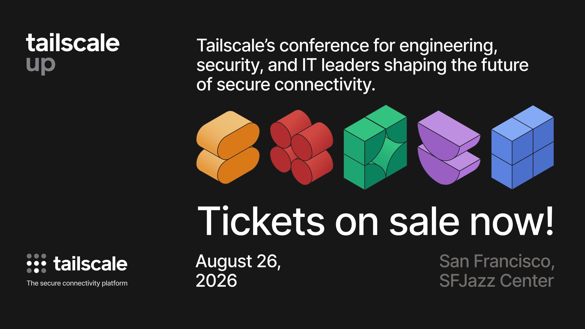 검은 배경에 TailscaleUp 2026의 8월 26일 일정과 샌프란시스코 SFJAZZ Center 장소가 적힌 공식 행사 이미지